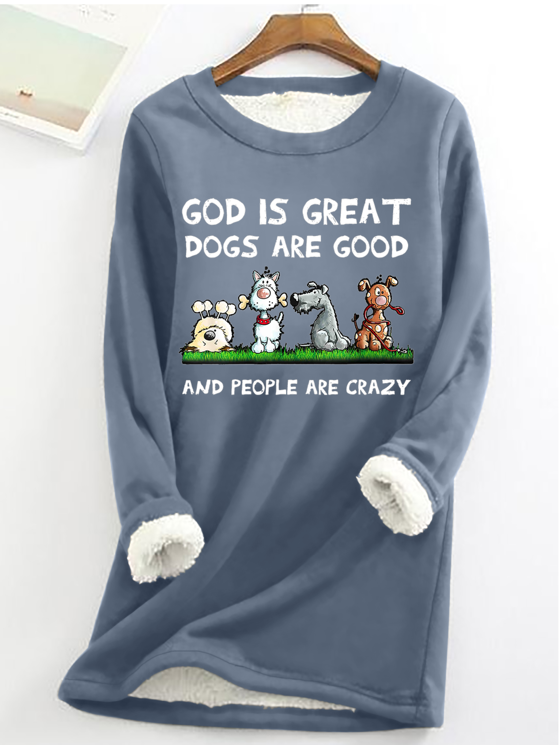 Women‘s God Is Great Dog Is Good And People Are Crazy Crew Neck Simple Animal Loose Fleece Sweatshirt