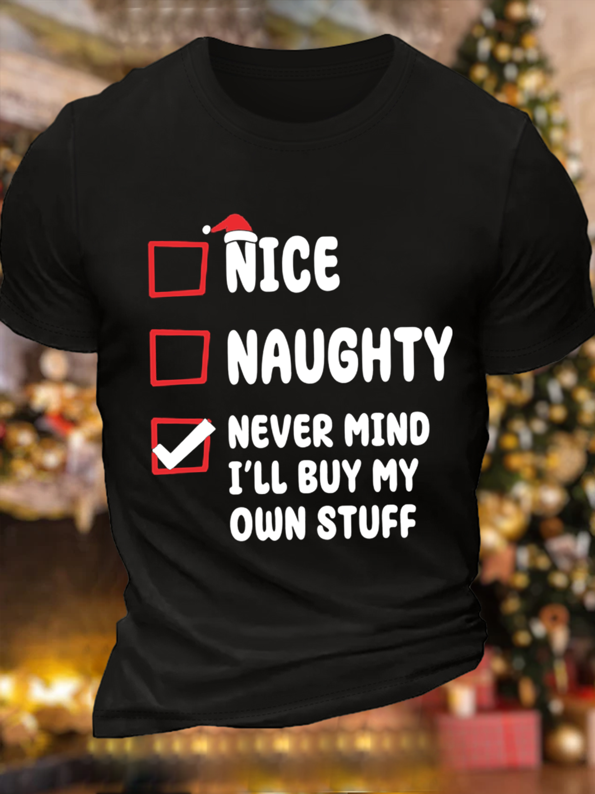 Cotton Nice Naughty Never Mind I'll Buy My Own Stuff Text Letters Casual T-Shirt