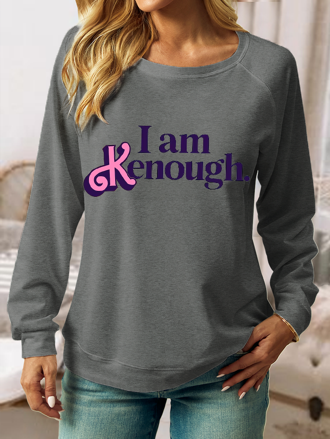 Women's Funny I am Kenough Text Letters Regular Fit Crew Neck Casual Sweatshirt