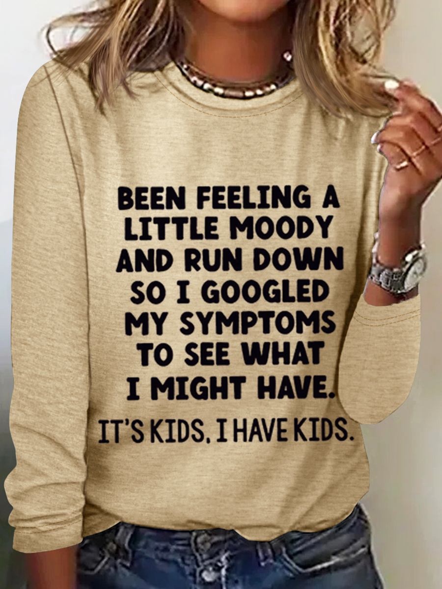 I Have Kids Funny Letter Printed Text Letters Crew Neck Regular Fit Casual Long Sleeve Shirt