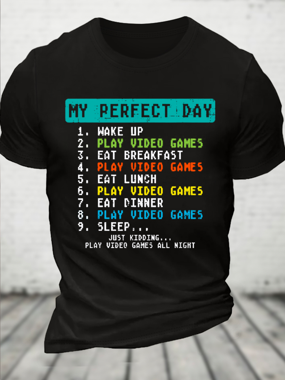Cotton My Perfect Day Play Video Games Crew Neck Casual T-Shirt
