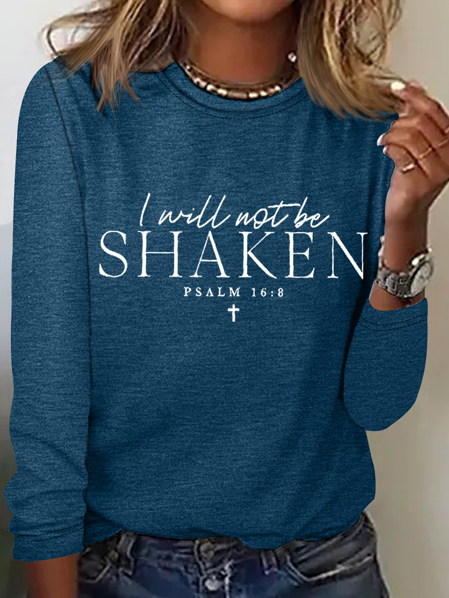 I Will Not Be Shaken Psalm 16:8 Print Crew Neck Long Sleeve Casual Shirt