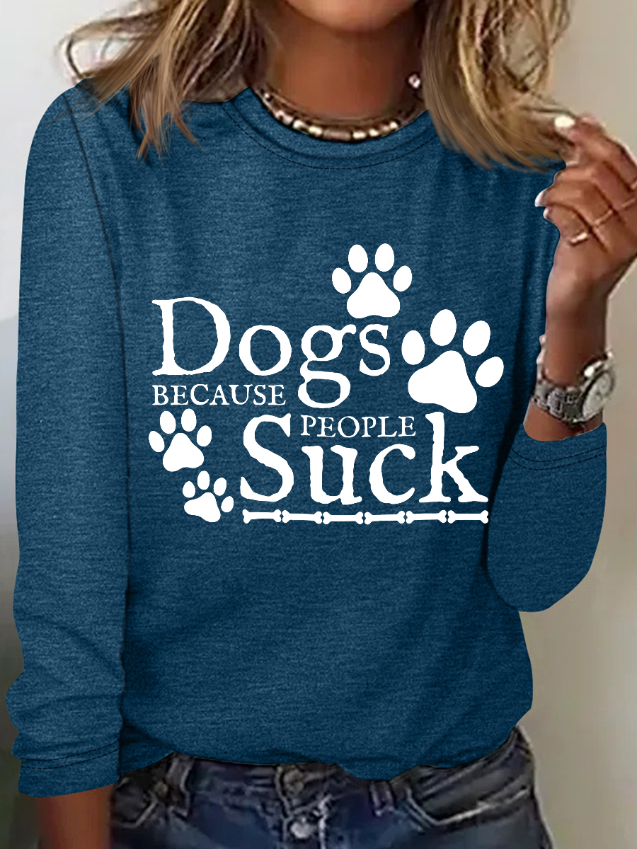 Dogs Because People Suck Casual Cotton-Blend Long Sleeve Shirt