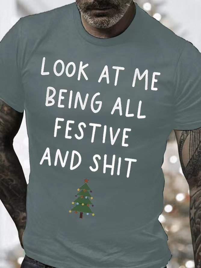 Men's Look At My Being All Festive Funny Graphic Print Cotton Casual Loose Crew Neck T-Shirt