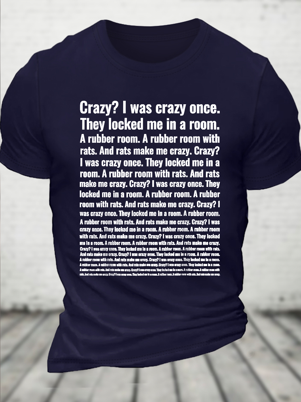 Cotton Crazy I Was Crazy Once Meme Crew Neck Casual T-Shirt