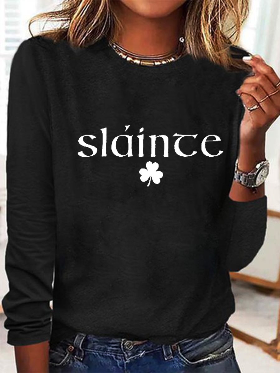 Women's Slainte St. Patrick's Day Print Regular Fit Simple Long Sleeve Shirt