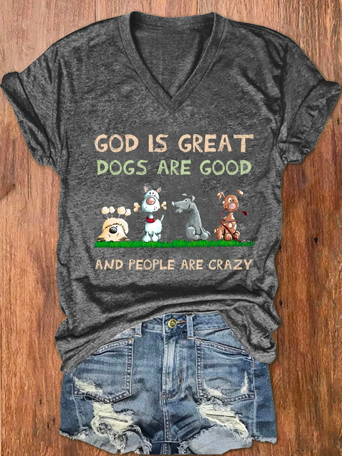 Women's God Is Great Dog Is Good And People Are Crazy Print Casual Cotton-Blend V Neck Loose T-Shirt