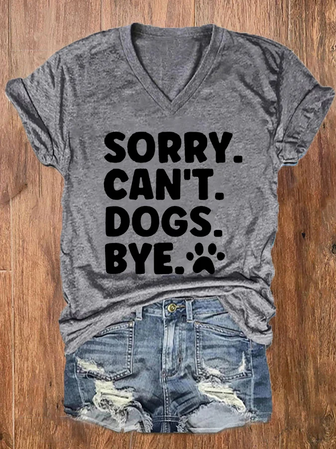 Women's Sorry Can't Dogs Bye. Dog Lovers Casual Cotton-Blend T-Shirt