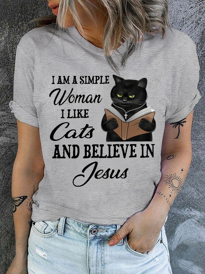 Cotton I Am A Simple Woman I Like Cats And Believe In Jesus Casual Crew Neck T-Shirt