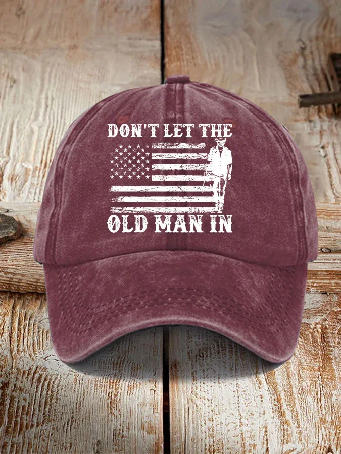 Don't Let The Old Man In Sun Hat