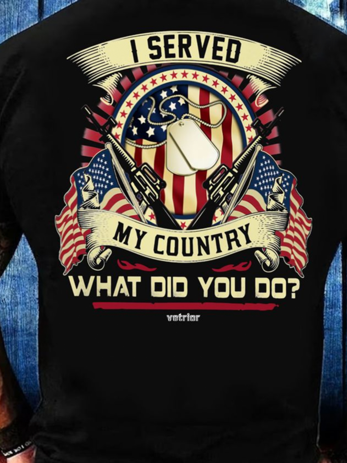 Cotton I Served My Country What Did You Do Classic T-Shirt