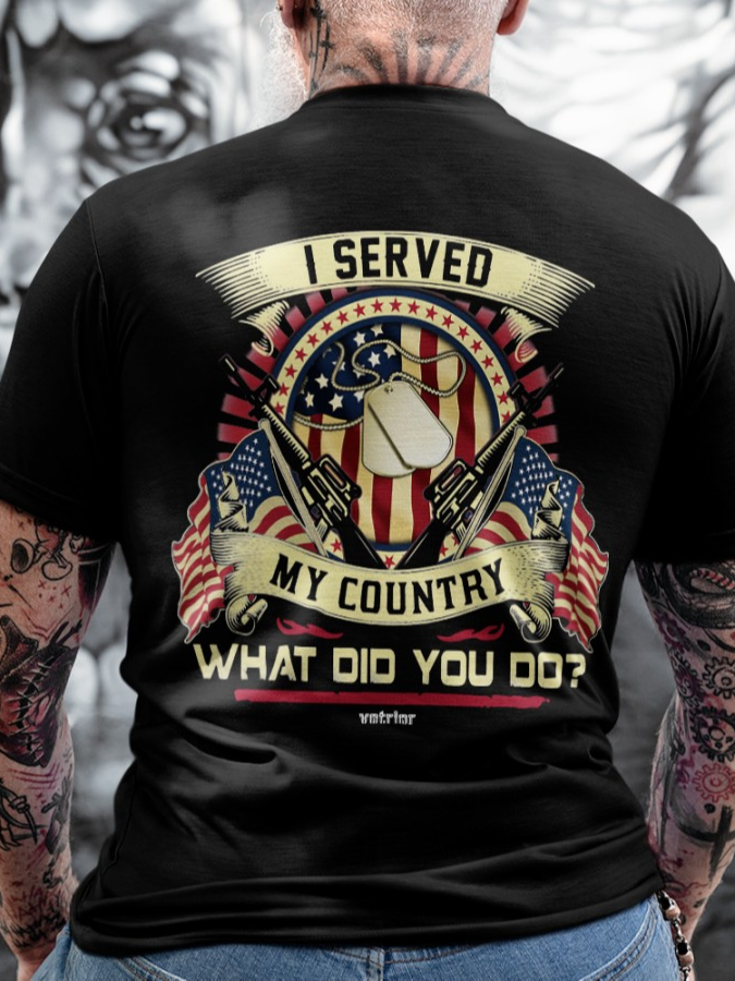 Cotton I Served My Country What Did You Do Classic T-Shirt