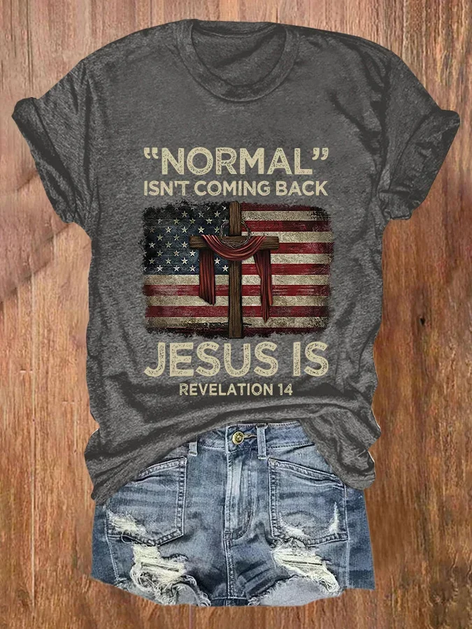 Retro “Normal” Isn't Coming Back Jesus Is Print T-Shirt