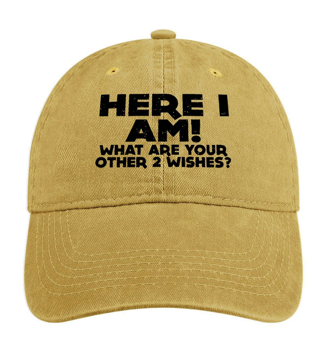 Here I Am! What Are Your Other 2 Wishes? Hat