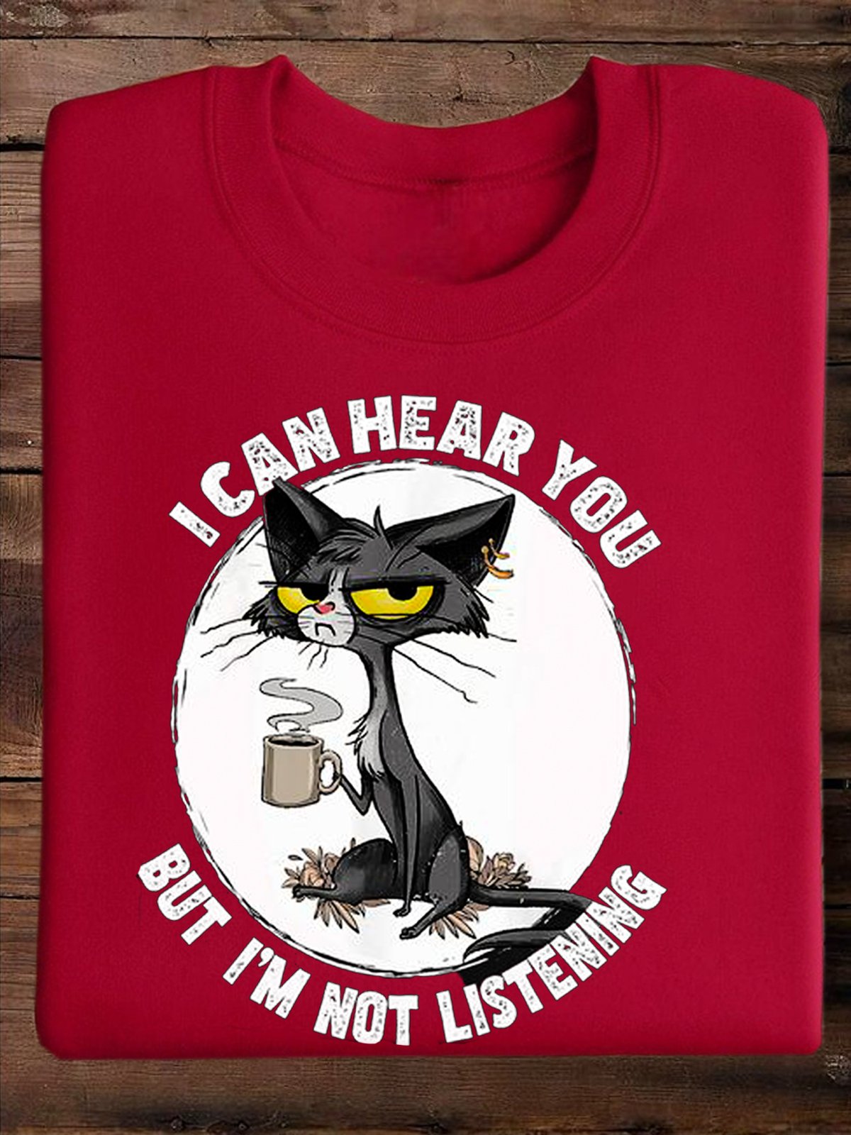 I can hear you but I'm listening, cat and coffee Sweatshirt