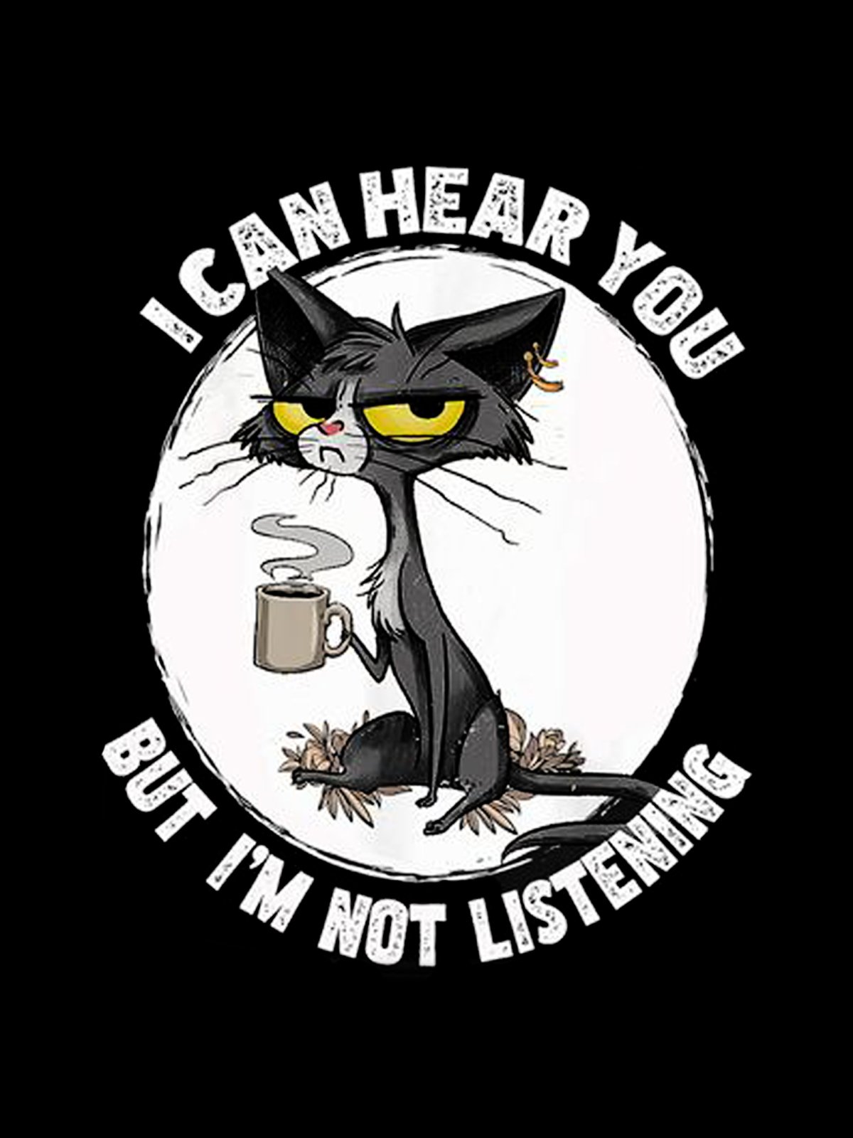 I can hear you but I'm listening, cat and coffee Sweatshirt