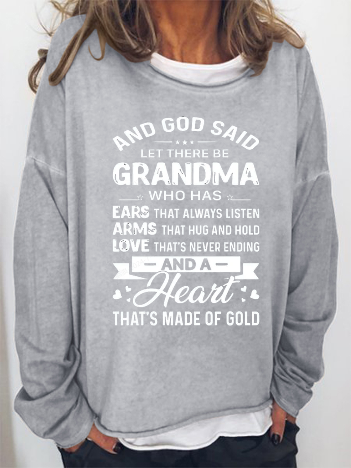 Women's God Said Let There Be Grandma Who Has Ears That Always Listen Letter Sweatshirt