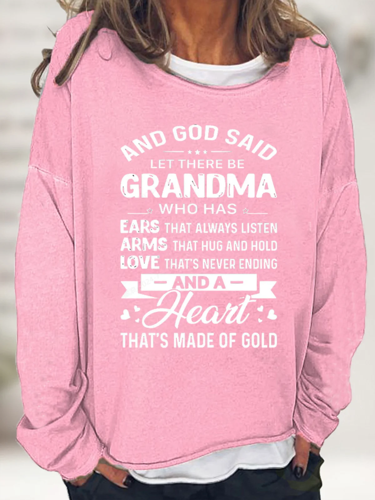 Women's God Said Let There Be Grandma Who Has Ears That Always Listen Letter Sweatshirt