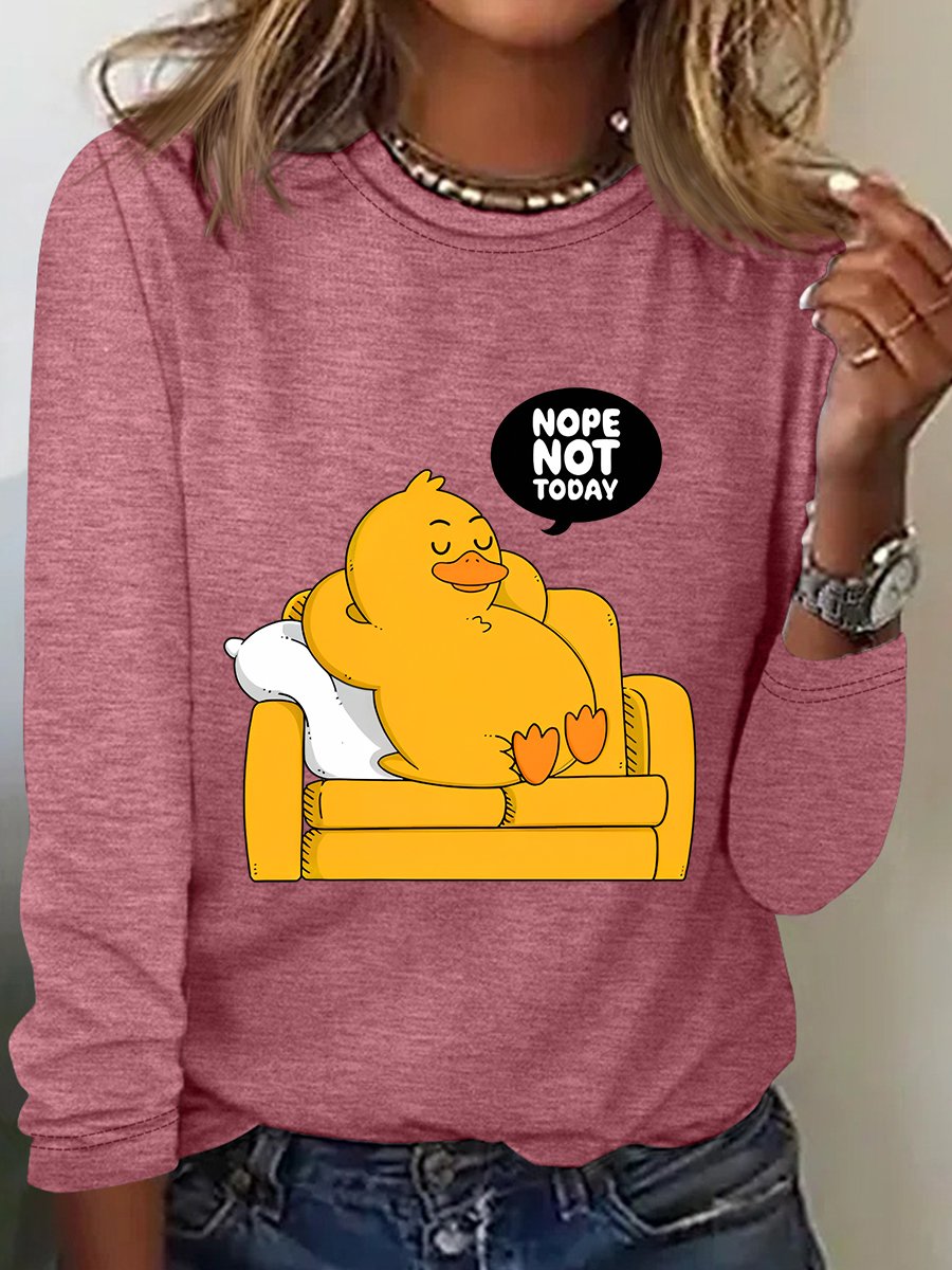 Nope Not Today Funny Duck Sarcastic Long sleeve Shirt