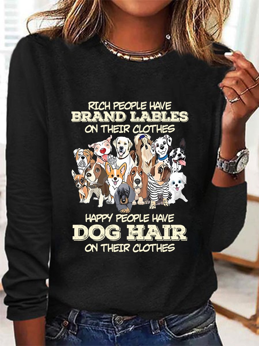 Happy People Havedog Hair On Their Clothes Loose Casual Long Sleeve T-Shirt