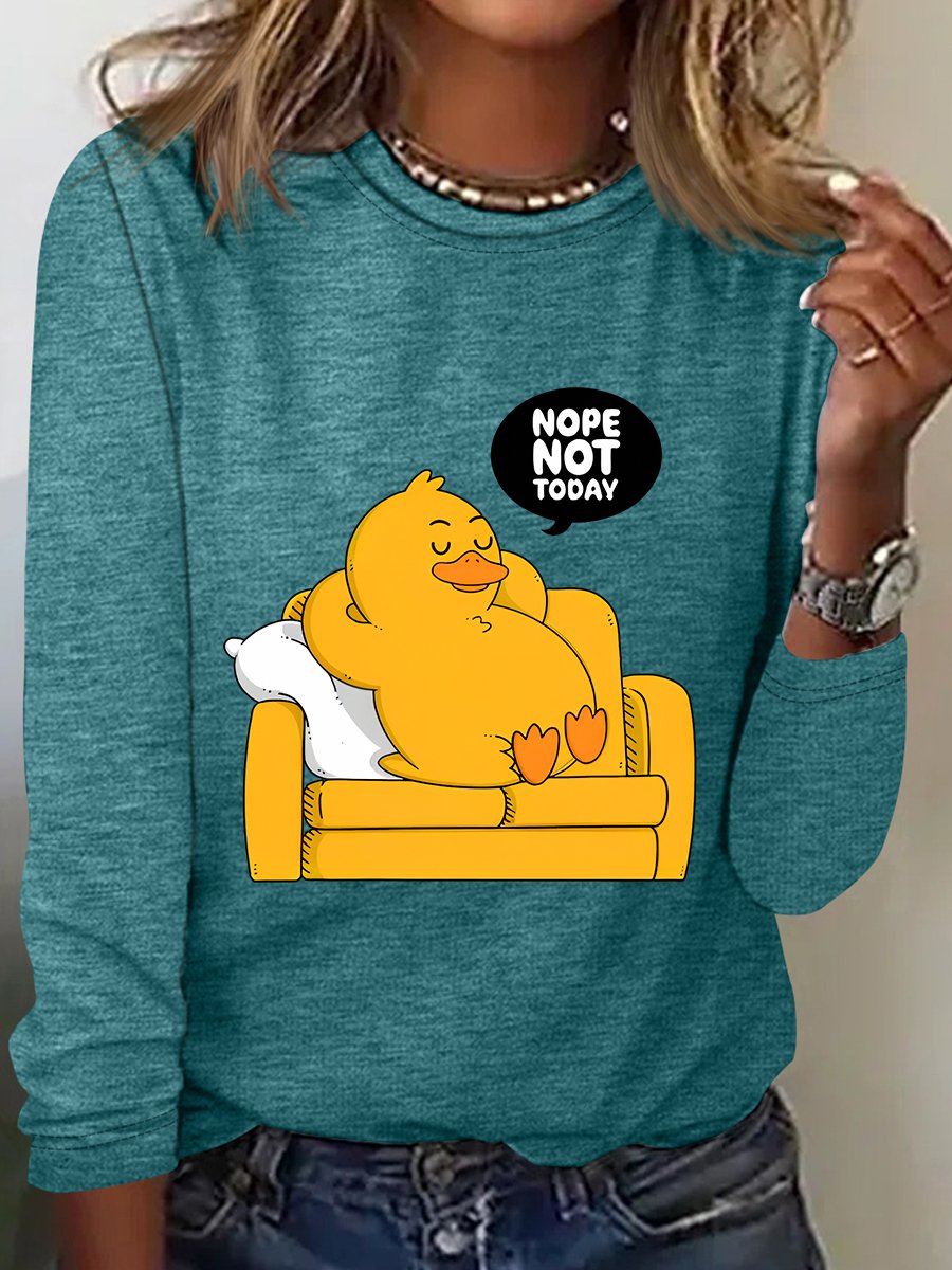 Nope Not Today Funny Duck Sarcastic Long sleeve Shirt