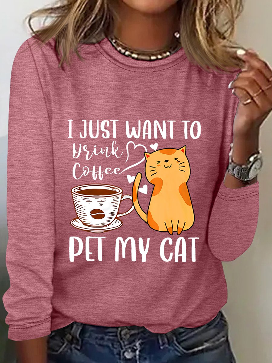 Meowy I Just Want To Drink Coffee And Pet My Cat Funny Cat Sarcastic Long sleeve Shirt