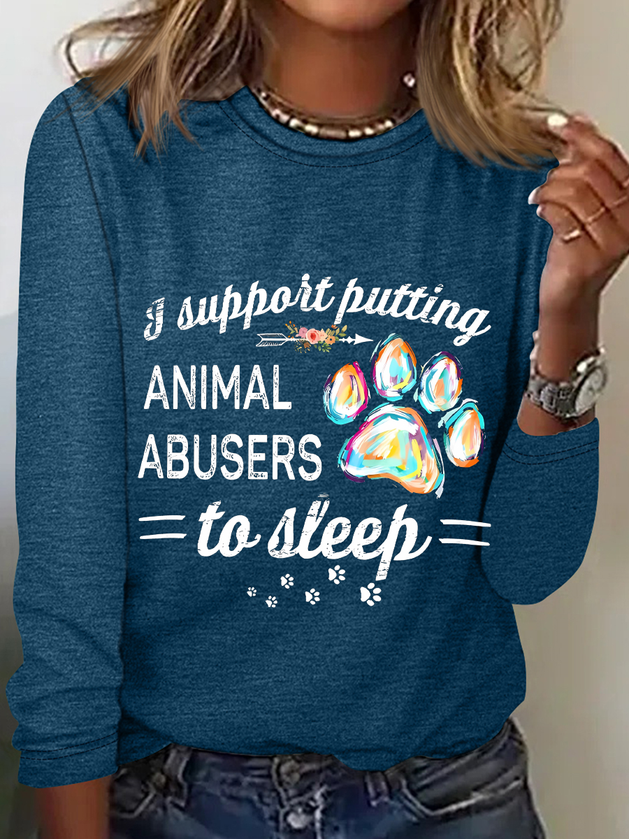 Suppoit Putting Animal Abusers To Sleep Sarcastic Long sleeve Shirt