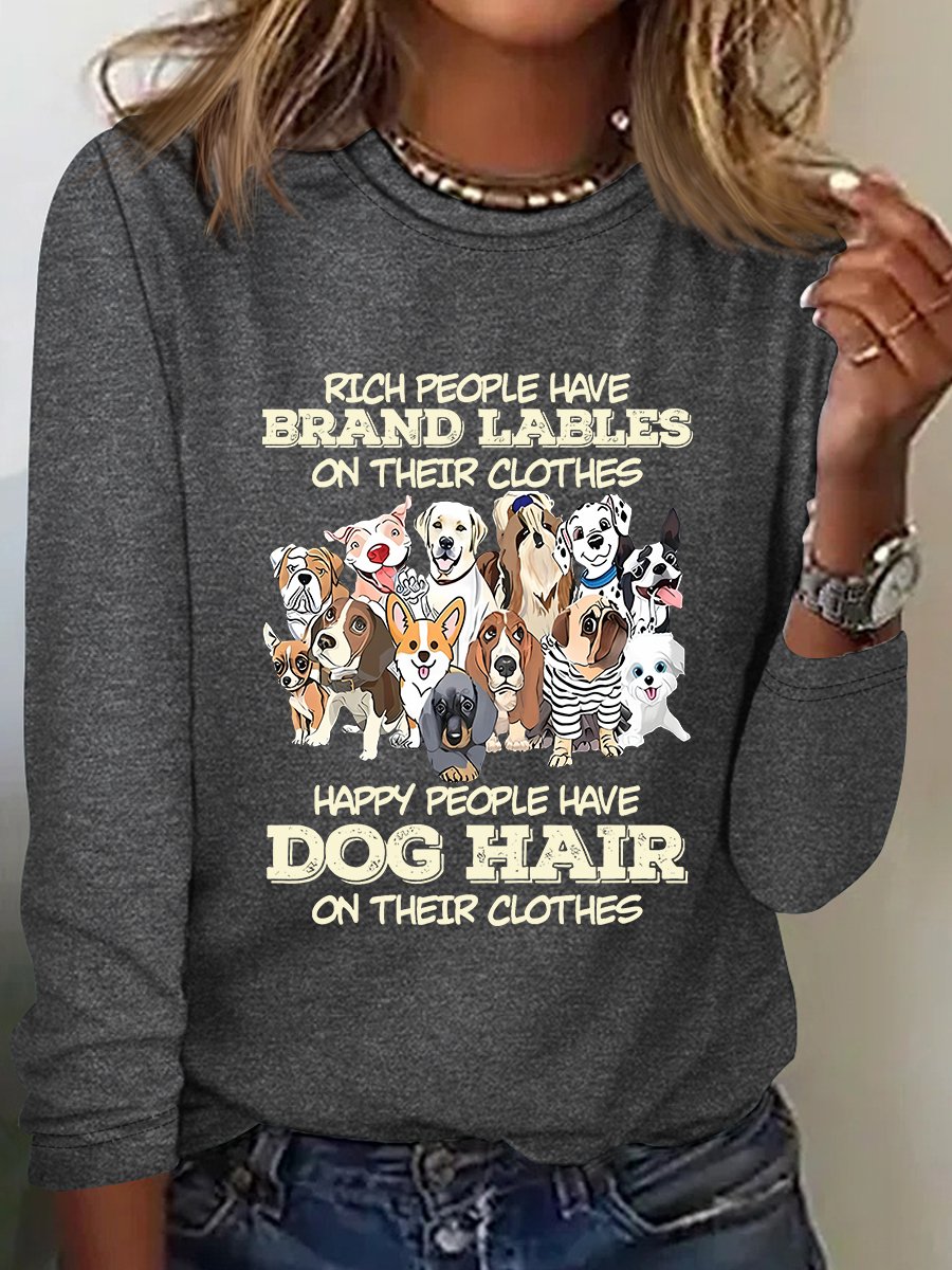 Happy People Havedog Hair On Their Clothes Loose Casual Long Sleeve T-Shirt