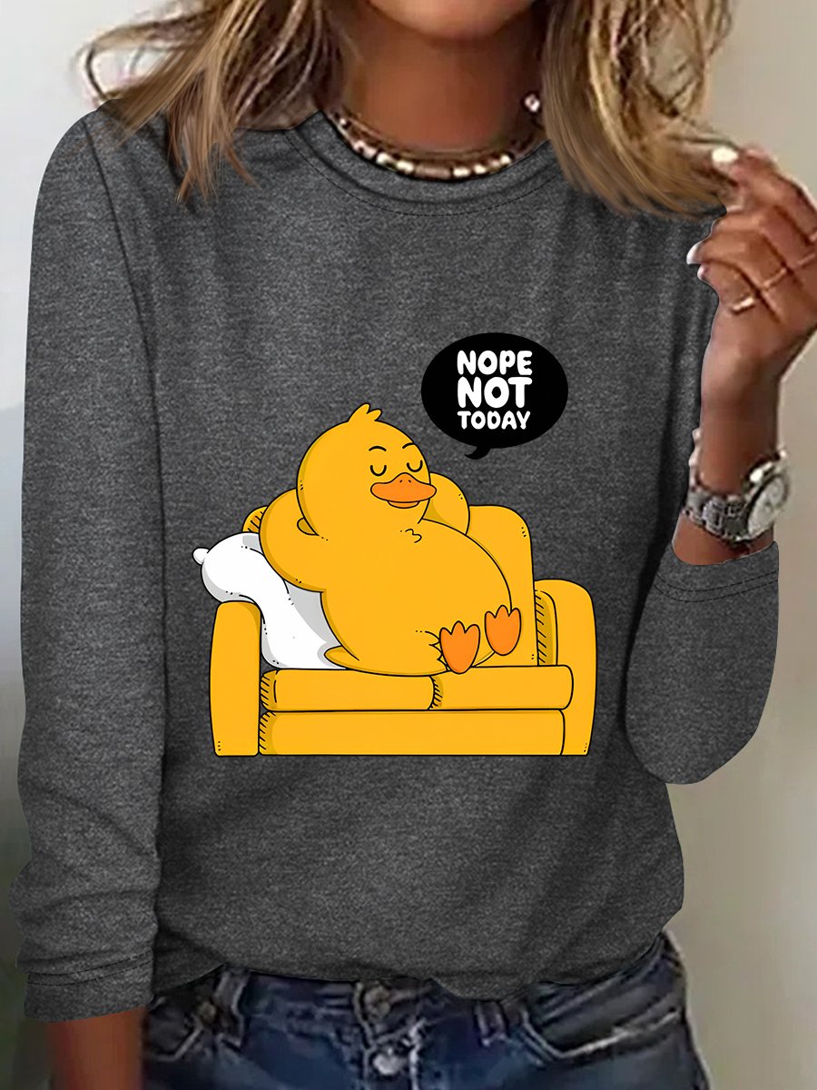 Nope Not Today Funny Duck Sarcastic Long sleeve Shirt