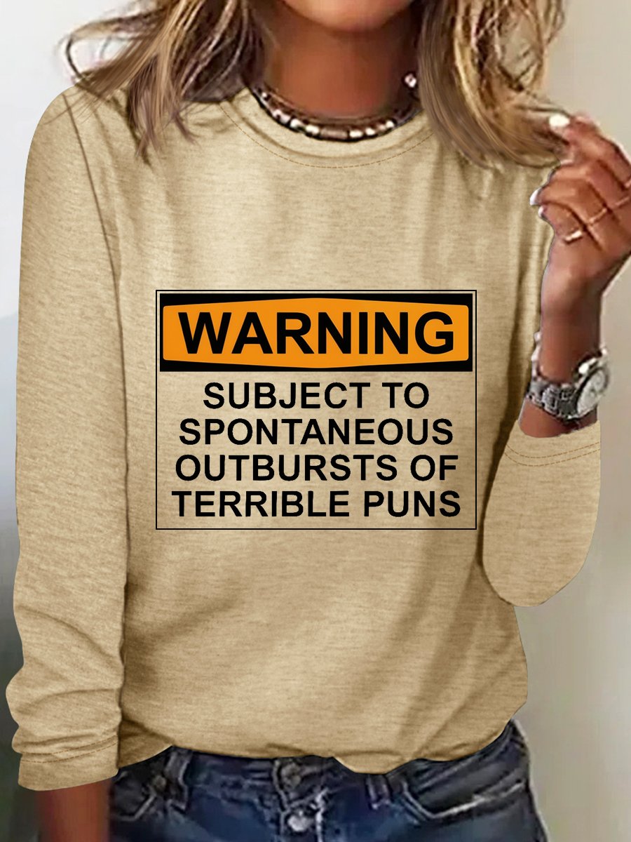 Warning Subject Tospontaneous Outbursts Of Terrible Puns Long Sleeve Shirt