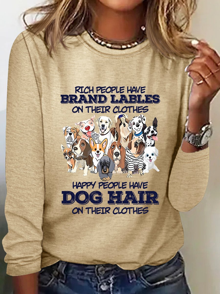 Happy People Havedog Hair On Their Clothes Loose Casual Long Sleeve T-Shirt