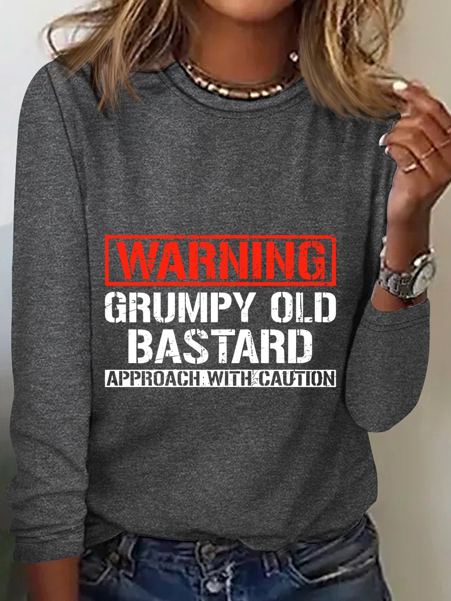 Warning Grumpy Old Bastard Approach With Caution Sarcastic Long sleeve Shirt