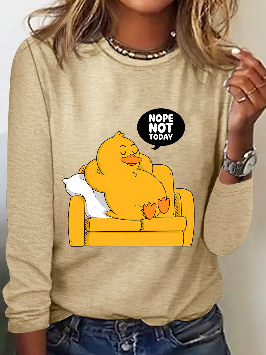 Nope Not Today Funny Duck Sarcastic Long sleeve Shirt