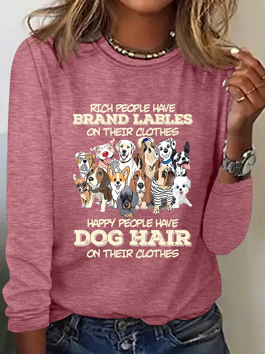 Happy People Havedog Hair On Their Clothes Loose Casual Long Sleeve T-Shirt