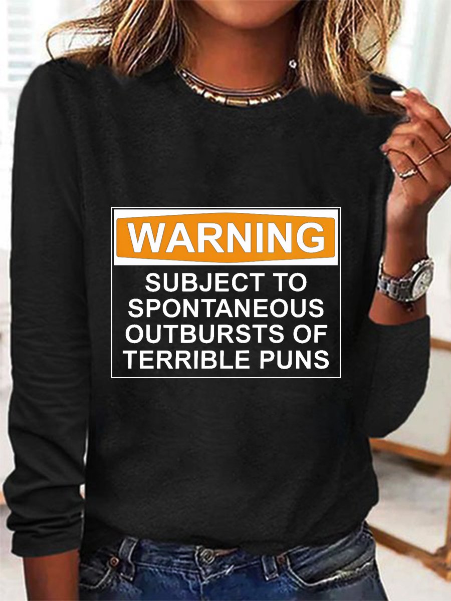 Warning Subject Tospontaneous Outbursts Of Terrible Puns Long Sleeve Shirt