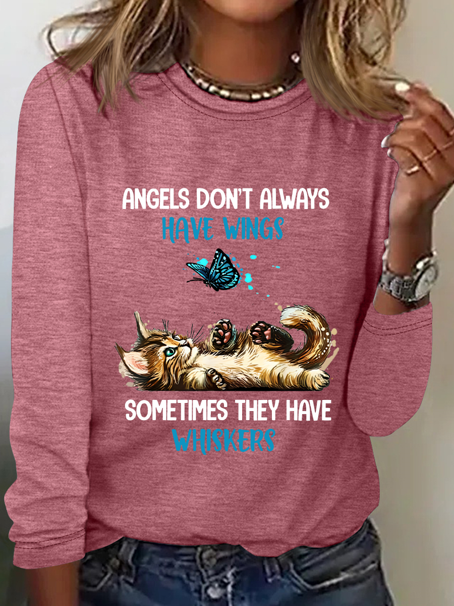 Angels Don't Always Have Wings Sometimes They Have Whiskers Sarcastic Long sleeve Shirt