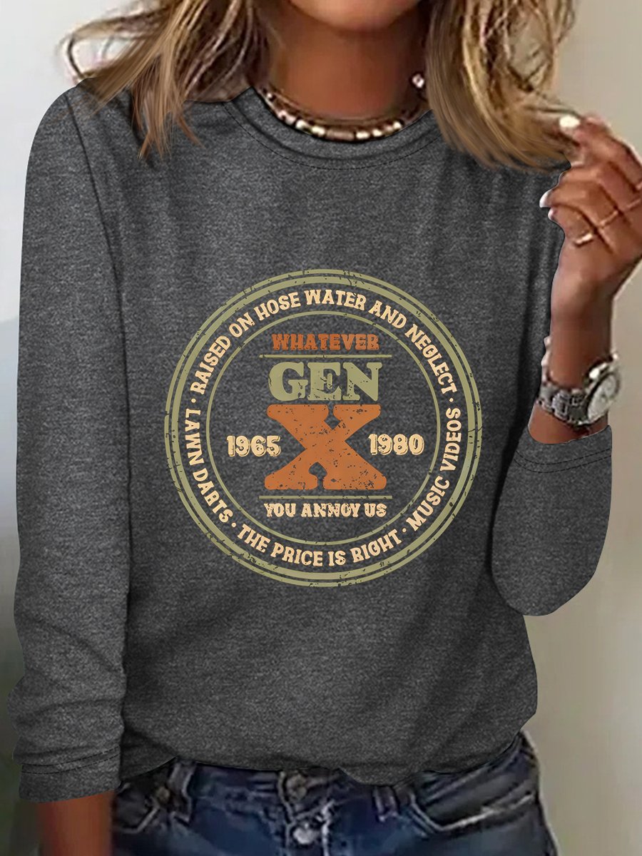 Gen X Sarcastic Long sleeve Shirt