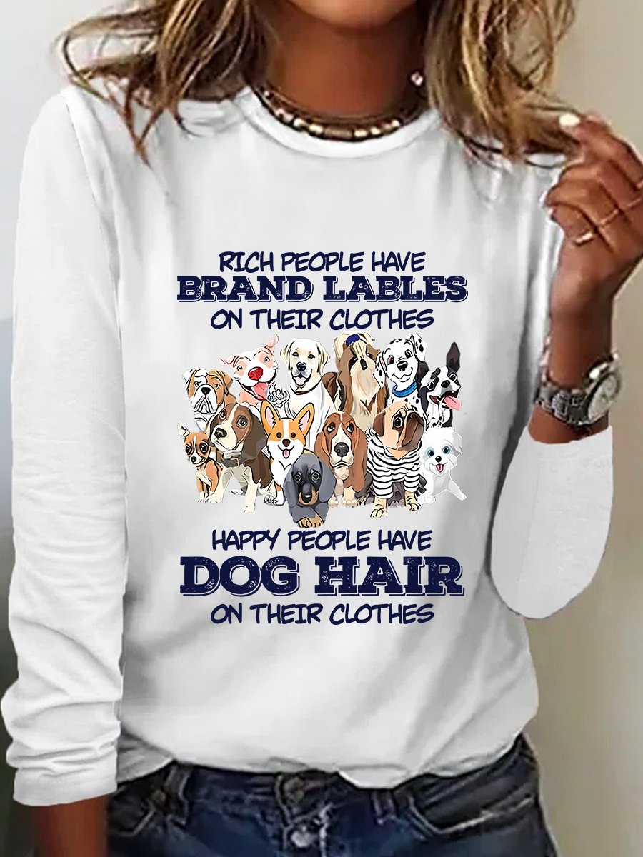 Happy People Havedog Hair On Their Clothes Loose Casual Long Sleeve T-Shirt