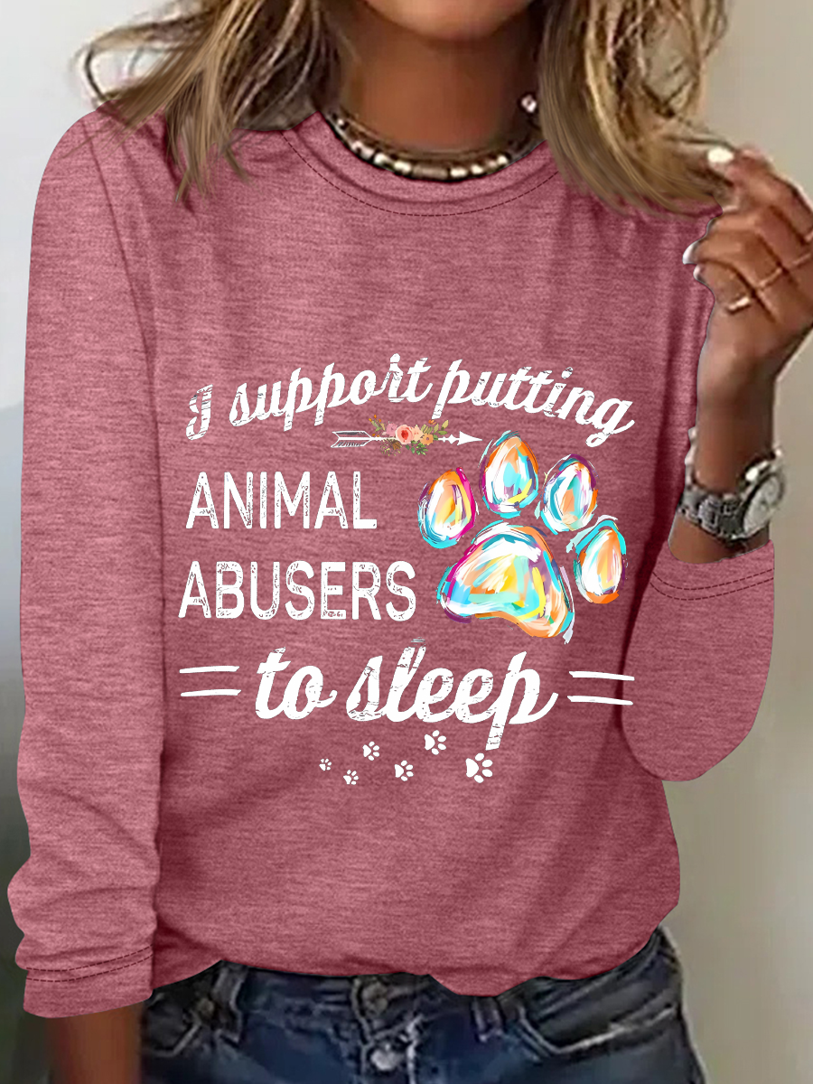 Suppoit Putting Animal Abusers To Sleep Sarcastic Long sleeve Shirt