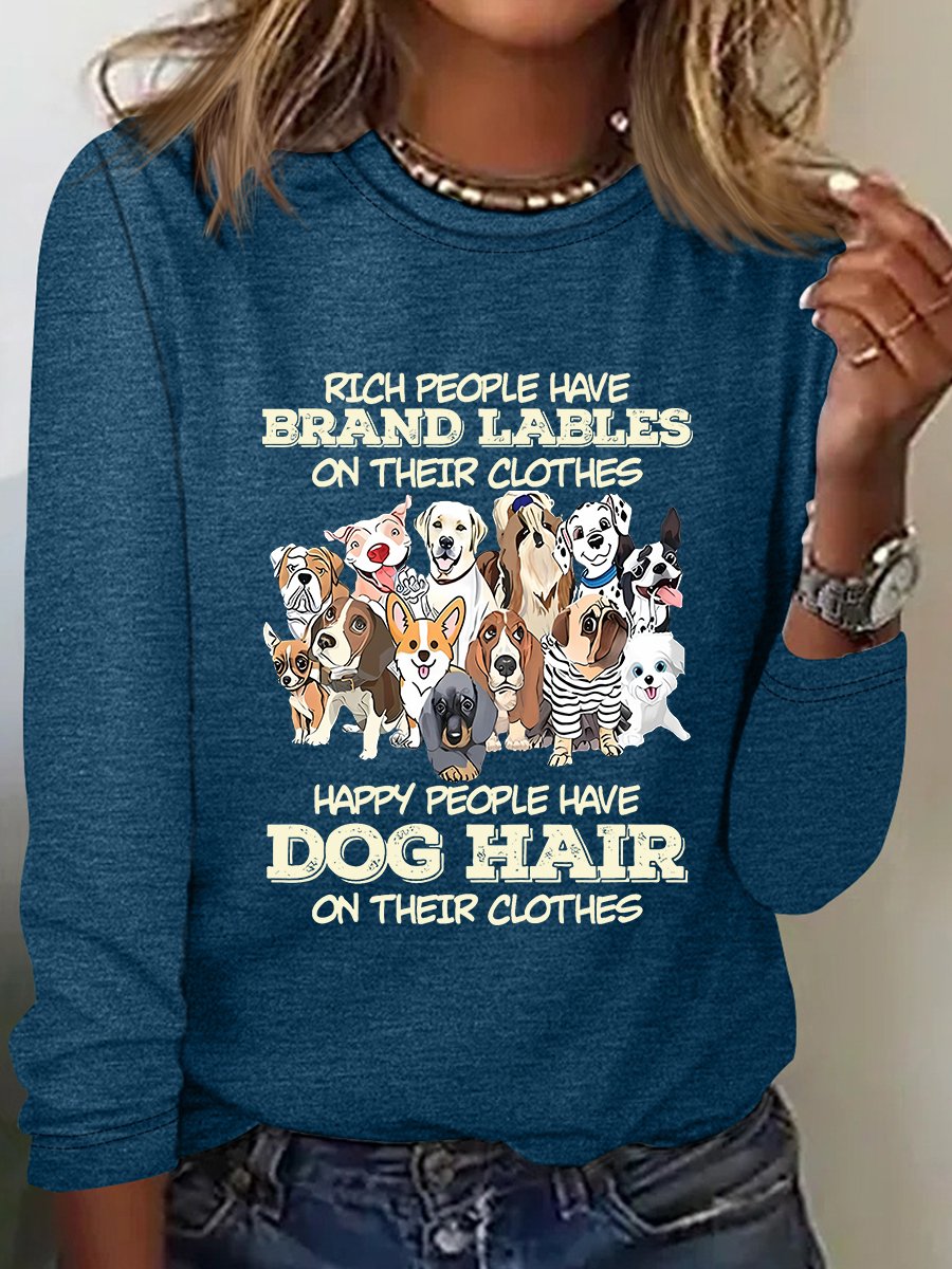 Happy People Havedog Hair On Their Clothes Loose Casual Long Sleeve T-Shirt