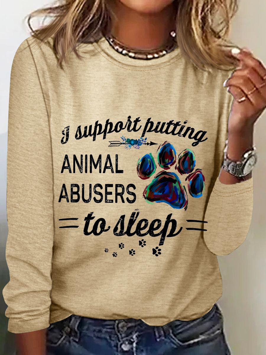 Suppoit Putting Animal Abusers To Sleep Sarcastic Long sleeve Shirt