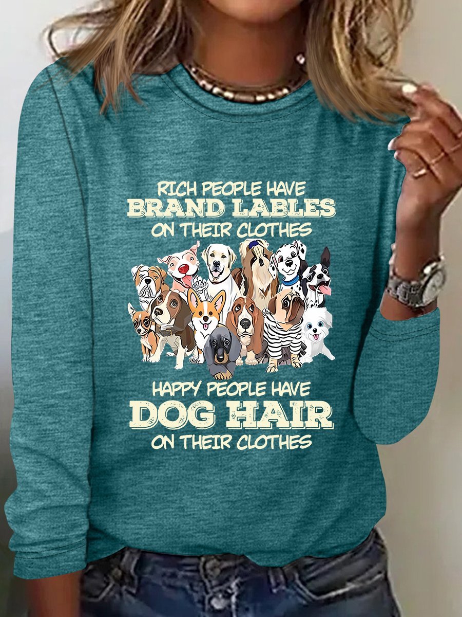 Happy People Havedog Hair On Their Clothes Loose Casual Long Sleeve T-Shirt