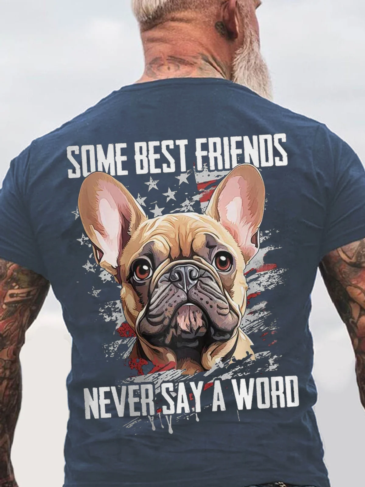 Some Best Friends Never Say A Word FRENCH BULLDOG Cotton T-shirt