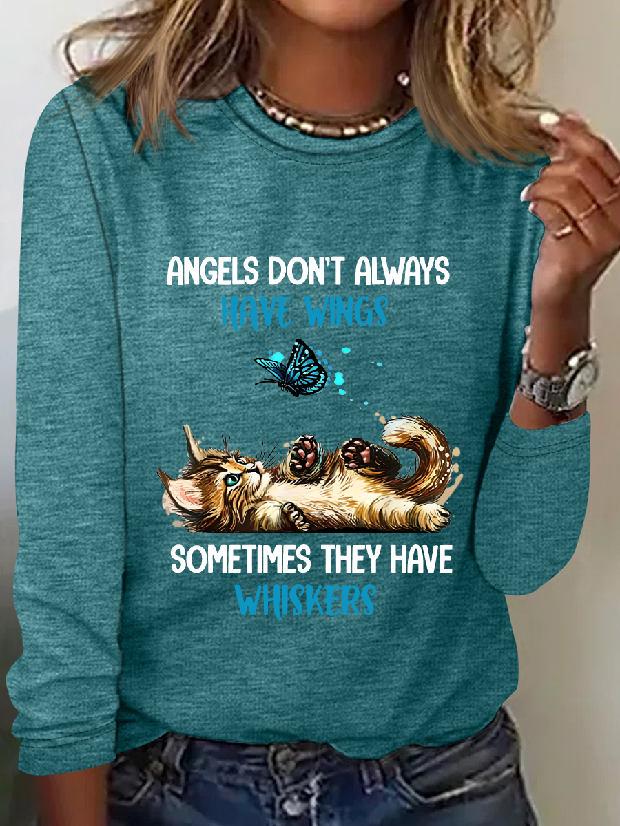 Angels Don't Always Have Wings Sometimes They Have Whiskers Sarcastic Long sleeve Shirt