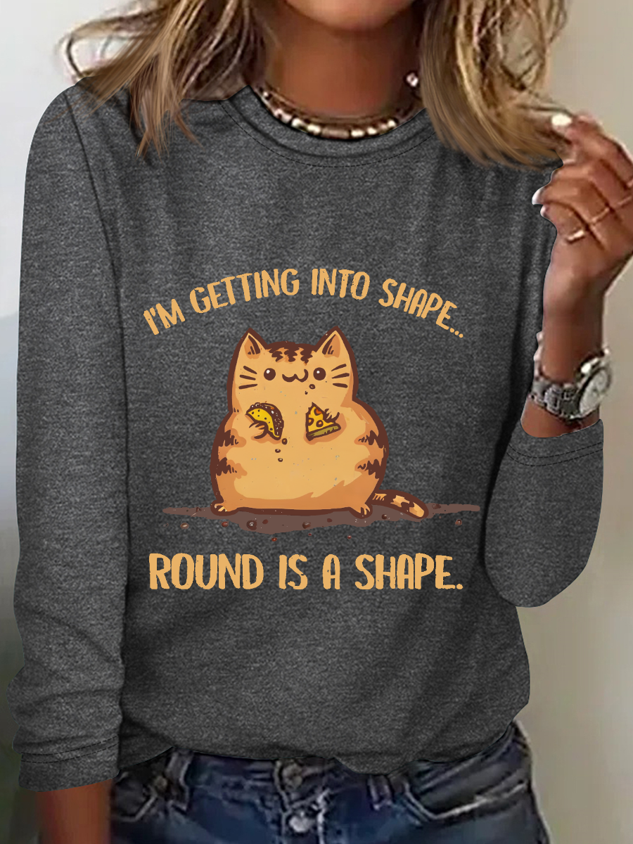 I'm Getting Into Sampe Round Is A Shape. Long Sleeve Shirt