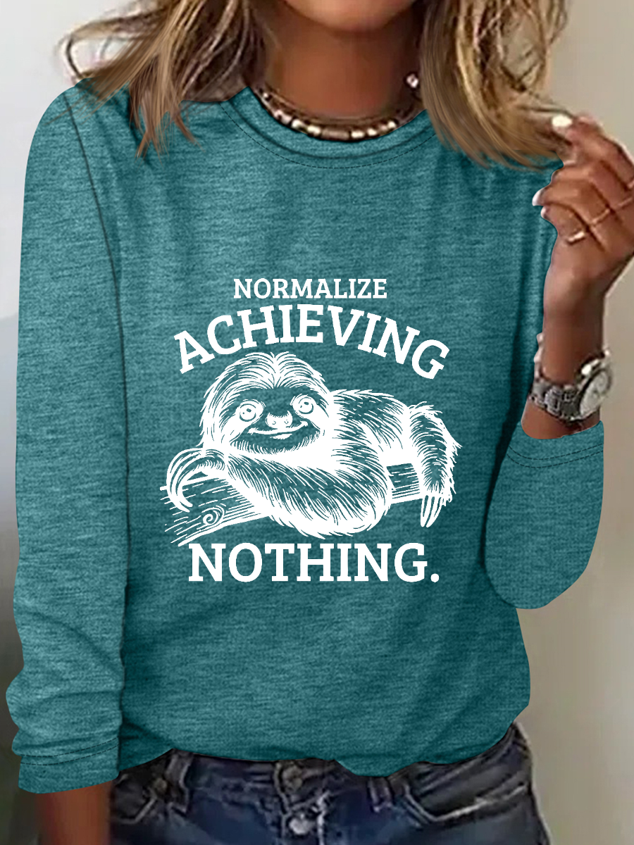 Normalize Achie Ving Nothing Long Sleeve Shirt