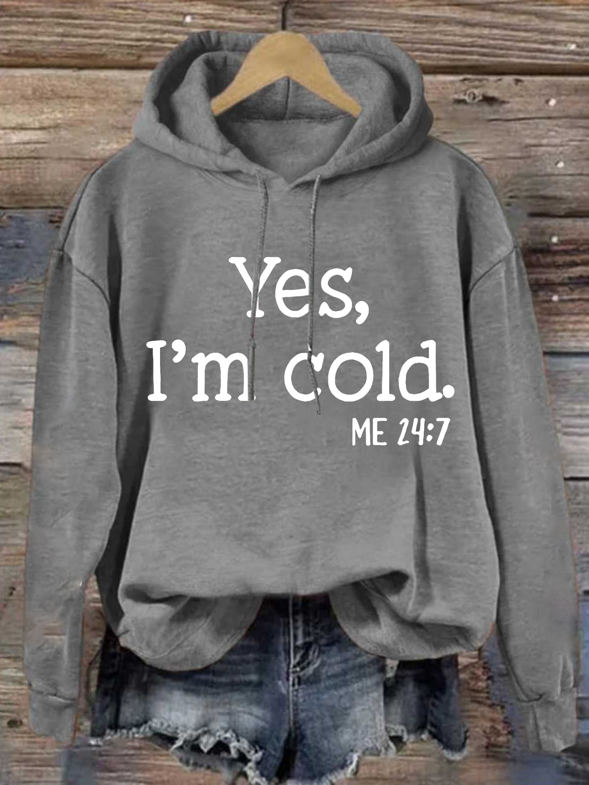 Yes I am Cold  Casual Text Letters Hoodie