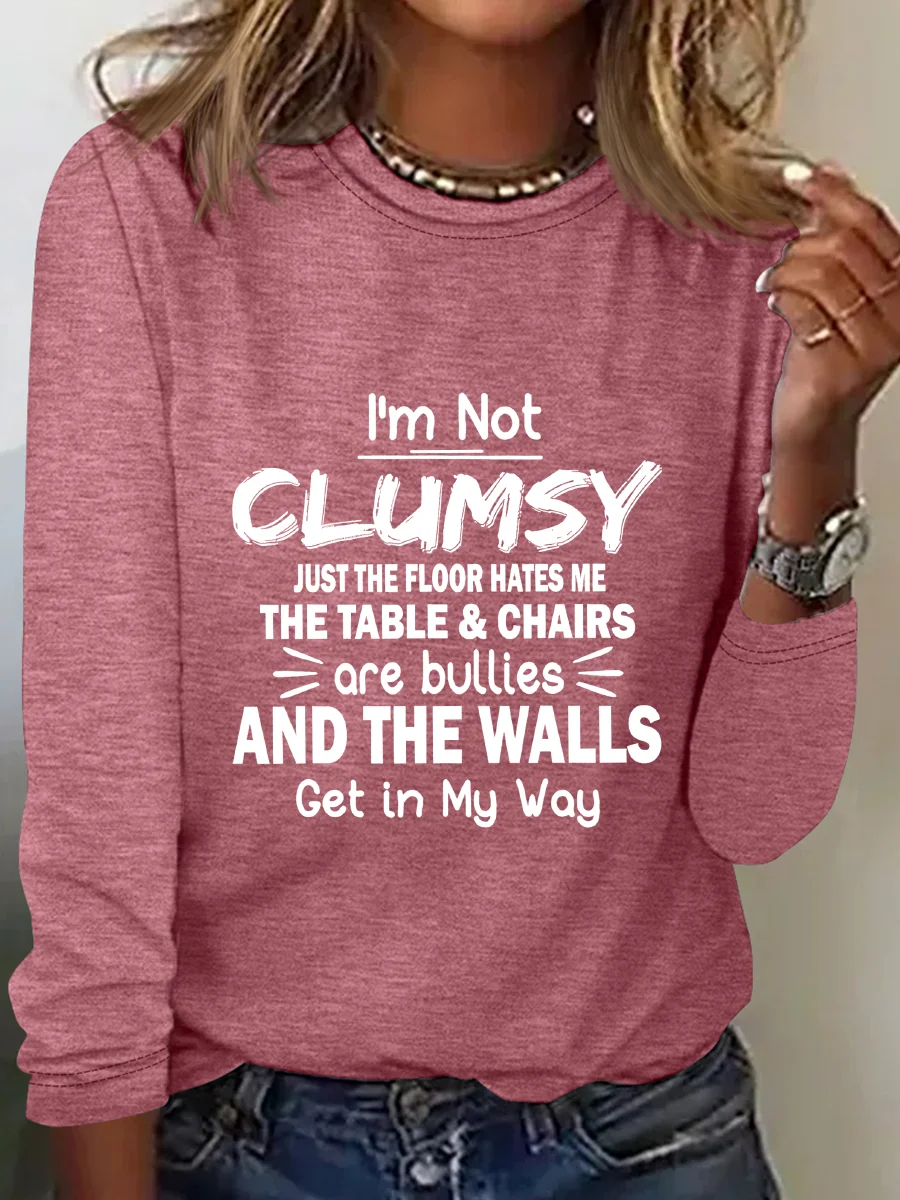 I'm Not Clumsy Long Sleeve Shirt