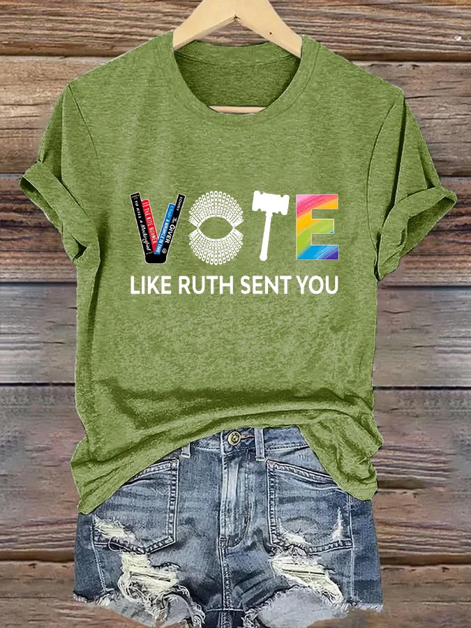 Women's Vote Like Ruth Sent You Print Casual T-Shirt