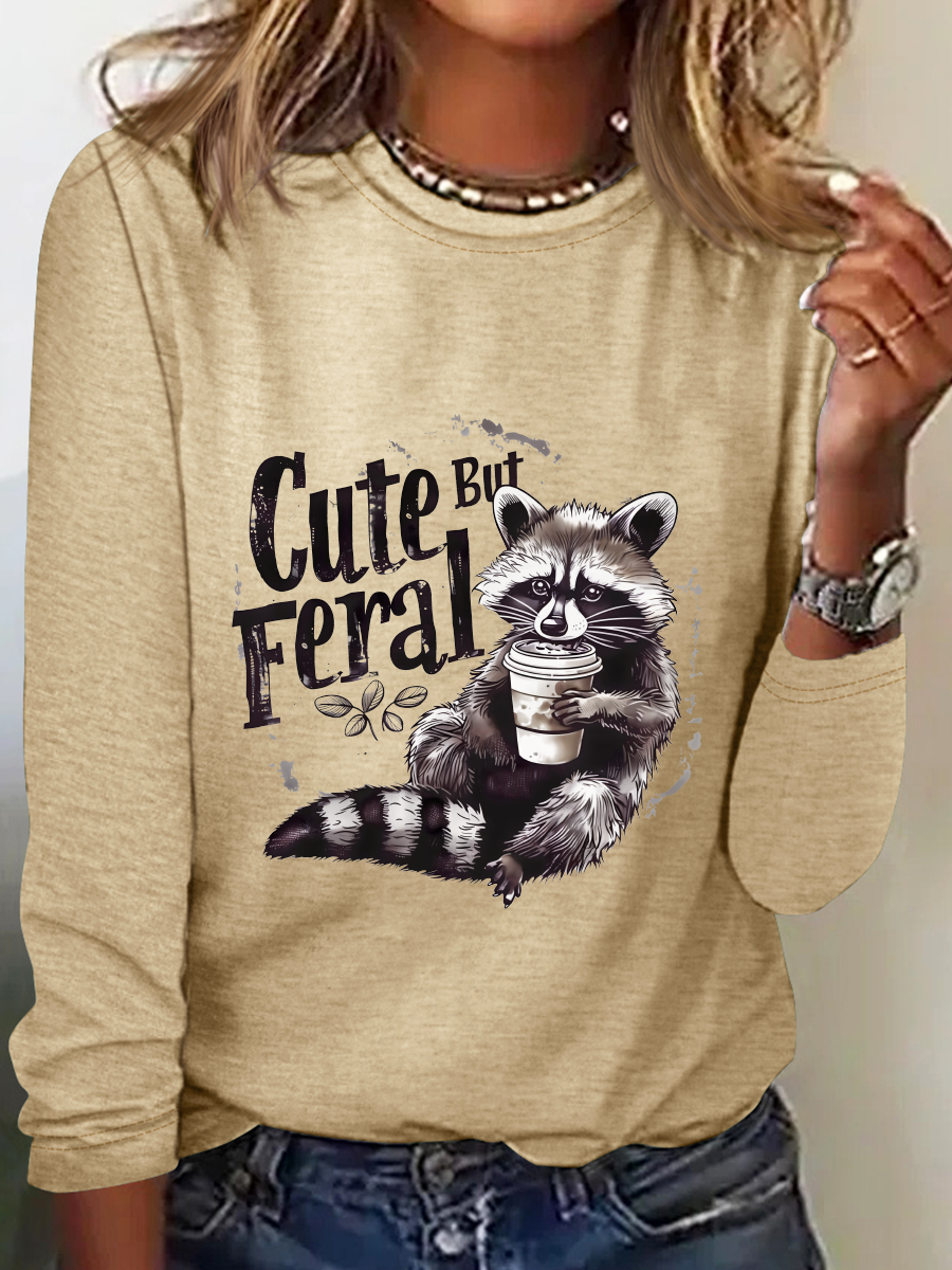 Cute But Feral Long Sleeve Shirt